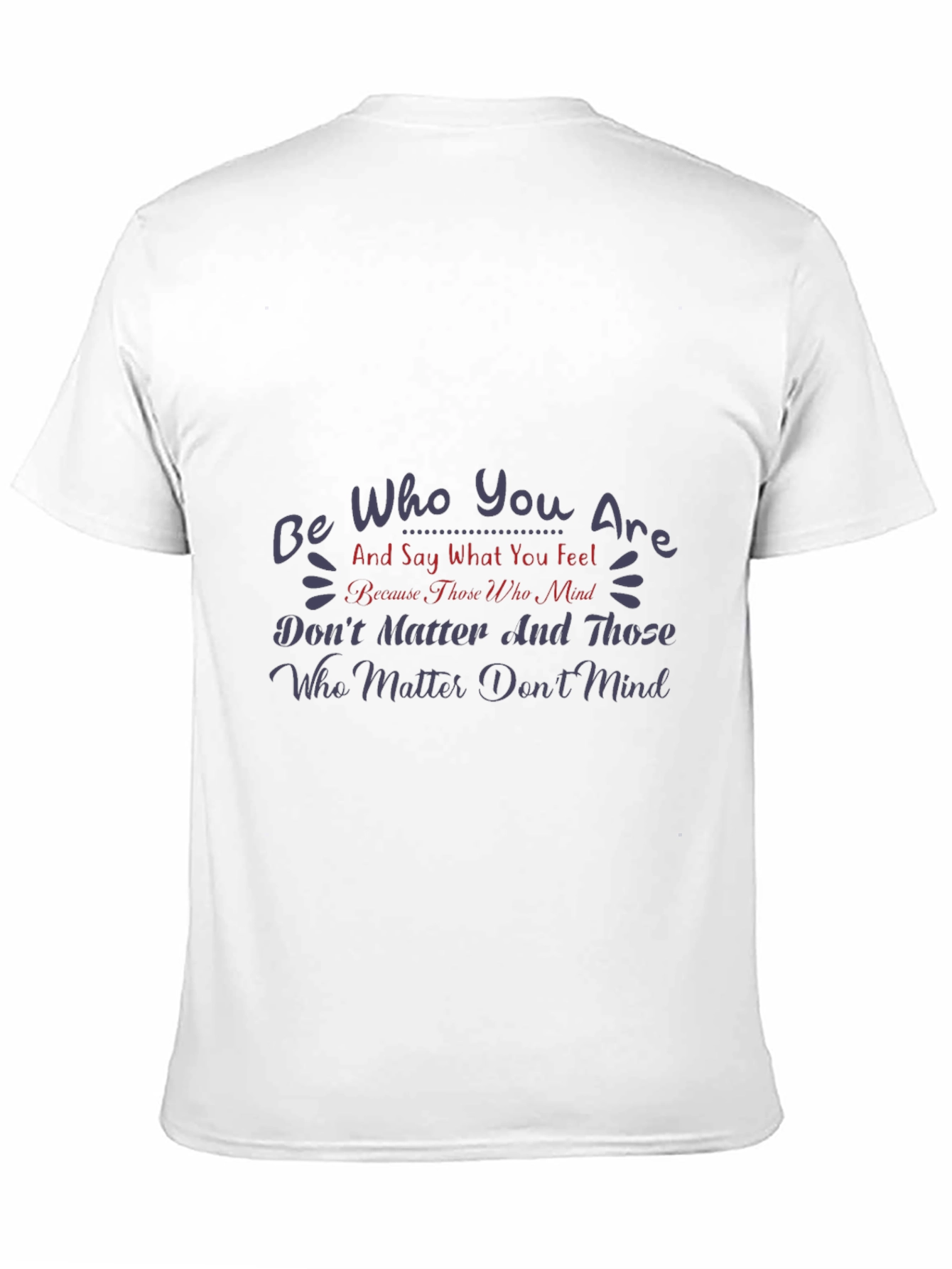 Inspirational Graphic Tee - Be Who You Are T-Shirt