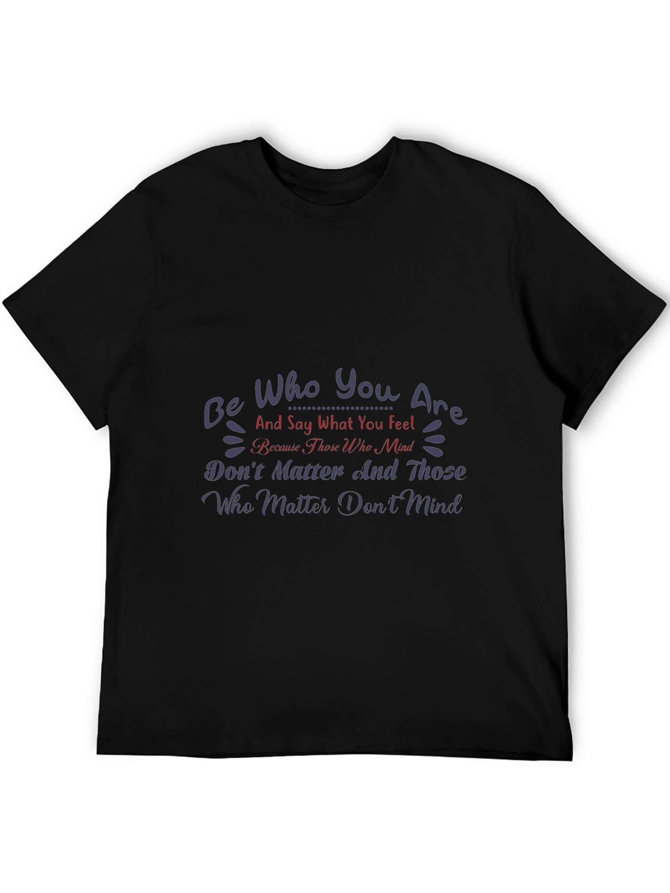 Inspirational Graphic Tee - Be Who You Are T-Shirt