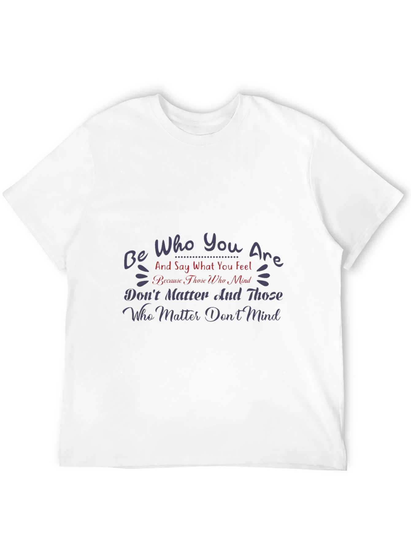 Inspirational Graphic Tee - Be Who You Are T-Shirt