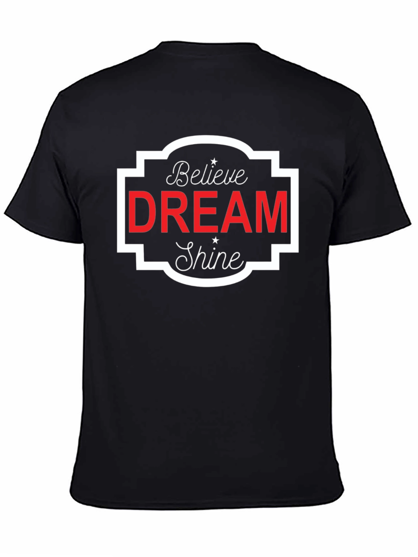 Believe Dream Shine Black Graphic Tee