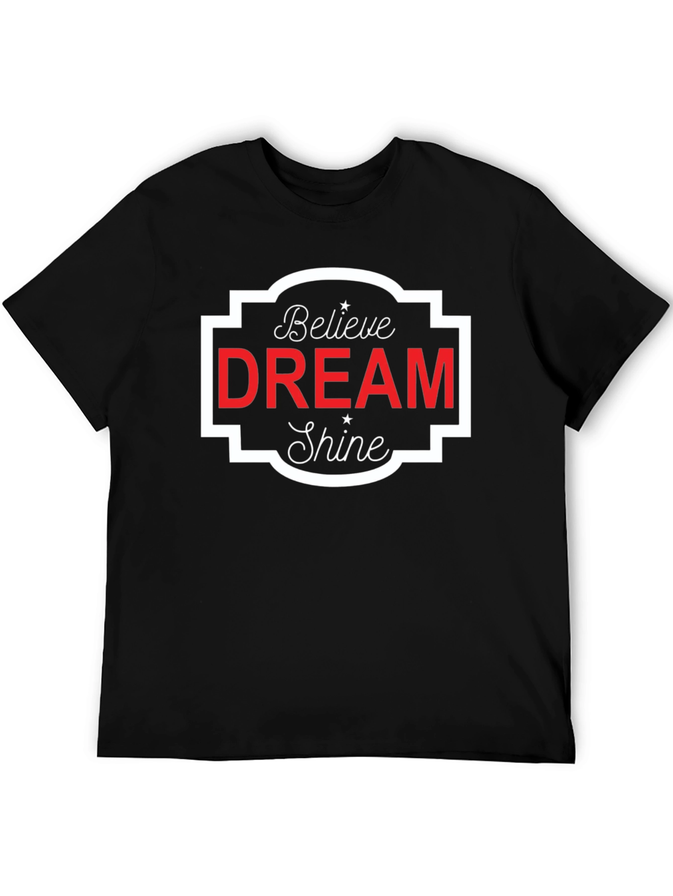 Believe Dream Shine Black Graphic Tee