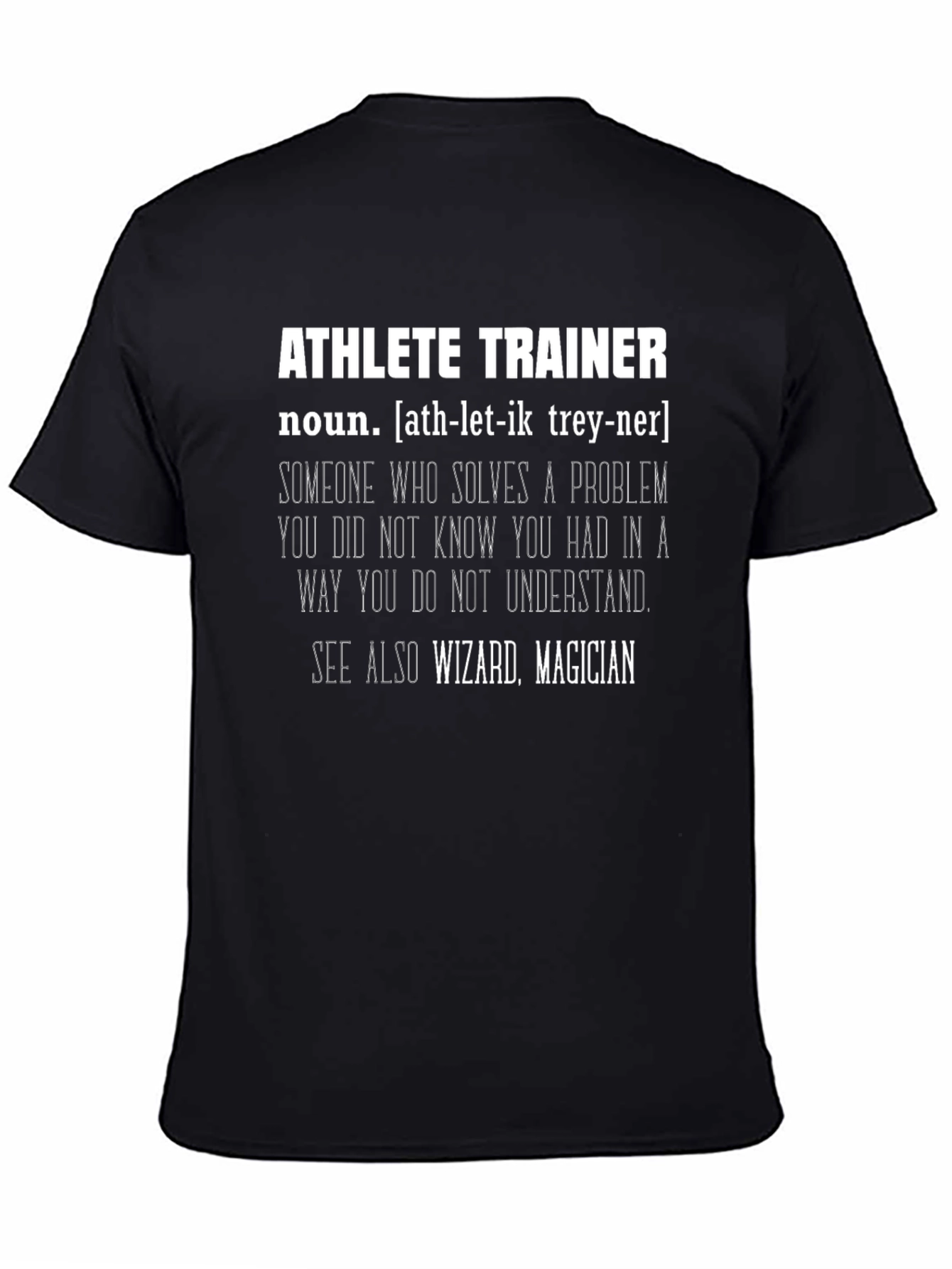 Athlete Trainer Definition T-Shirt