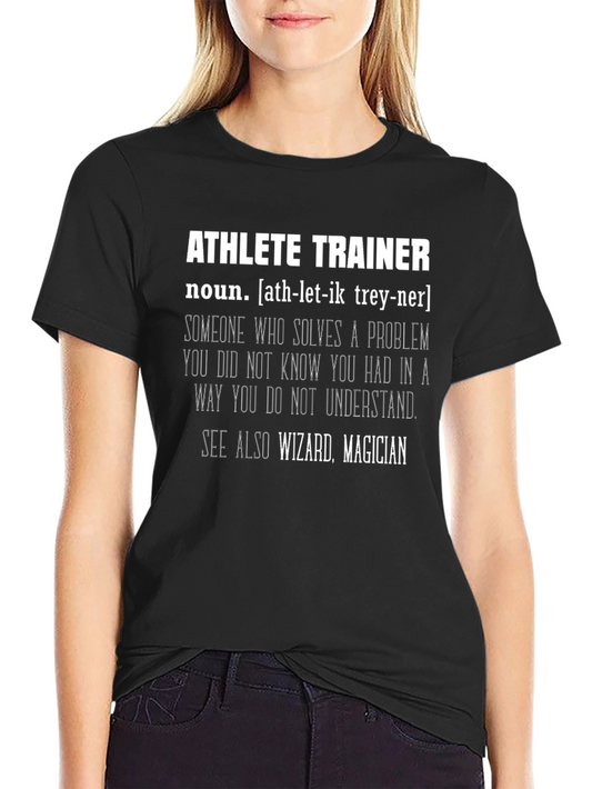Athlete Trainer Definition T-Shirt