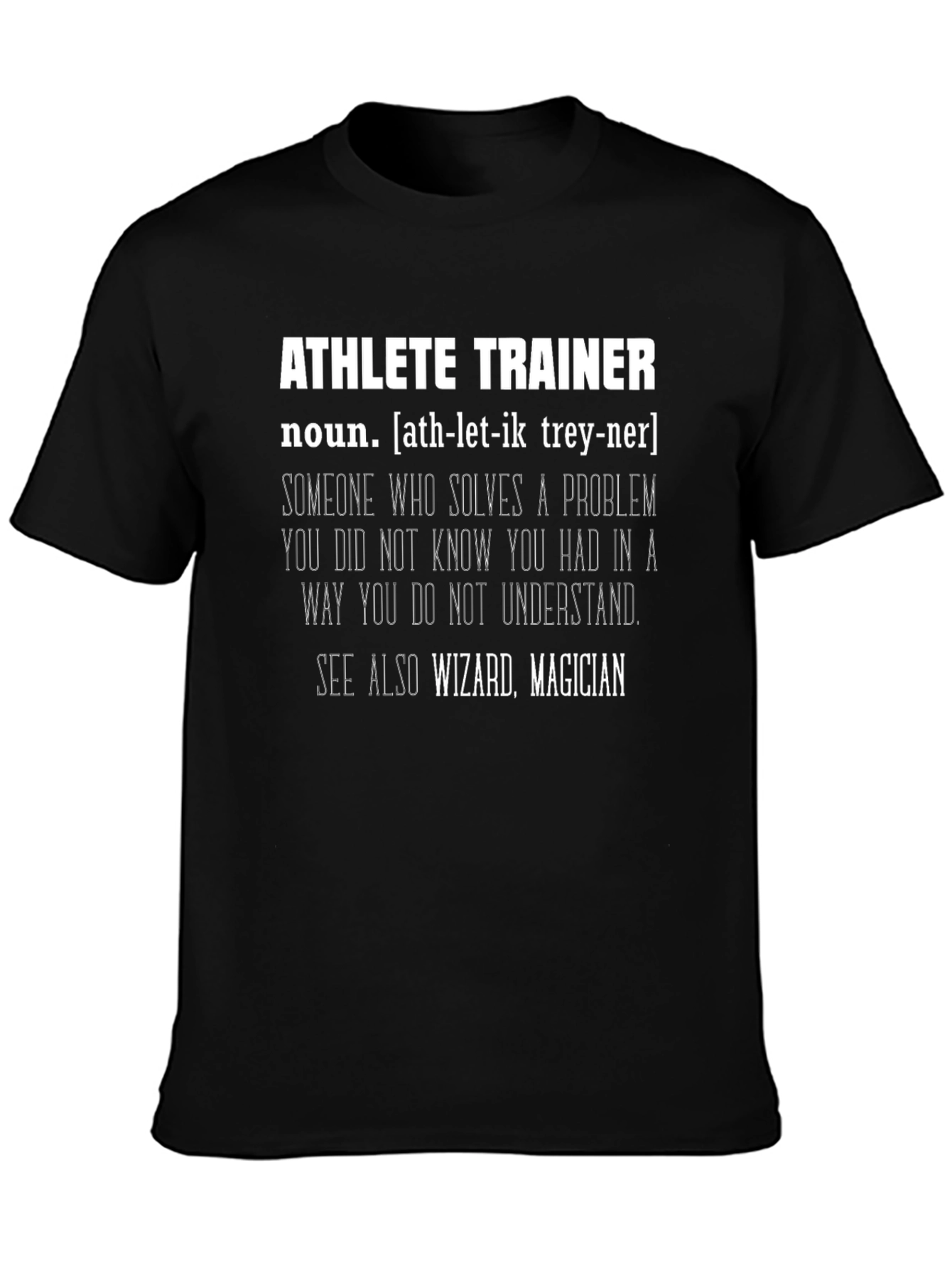 Athlete Trainer Definition T-Shirt