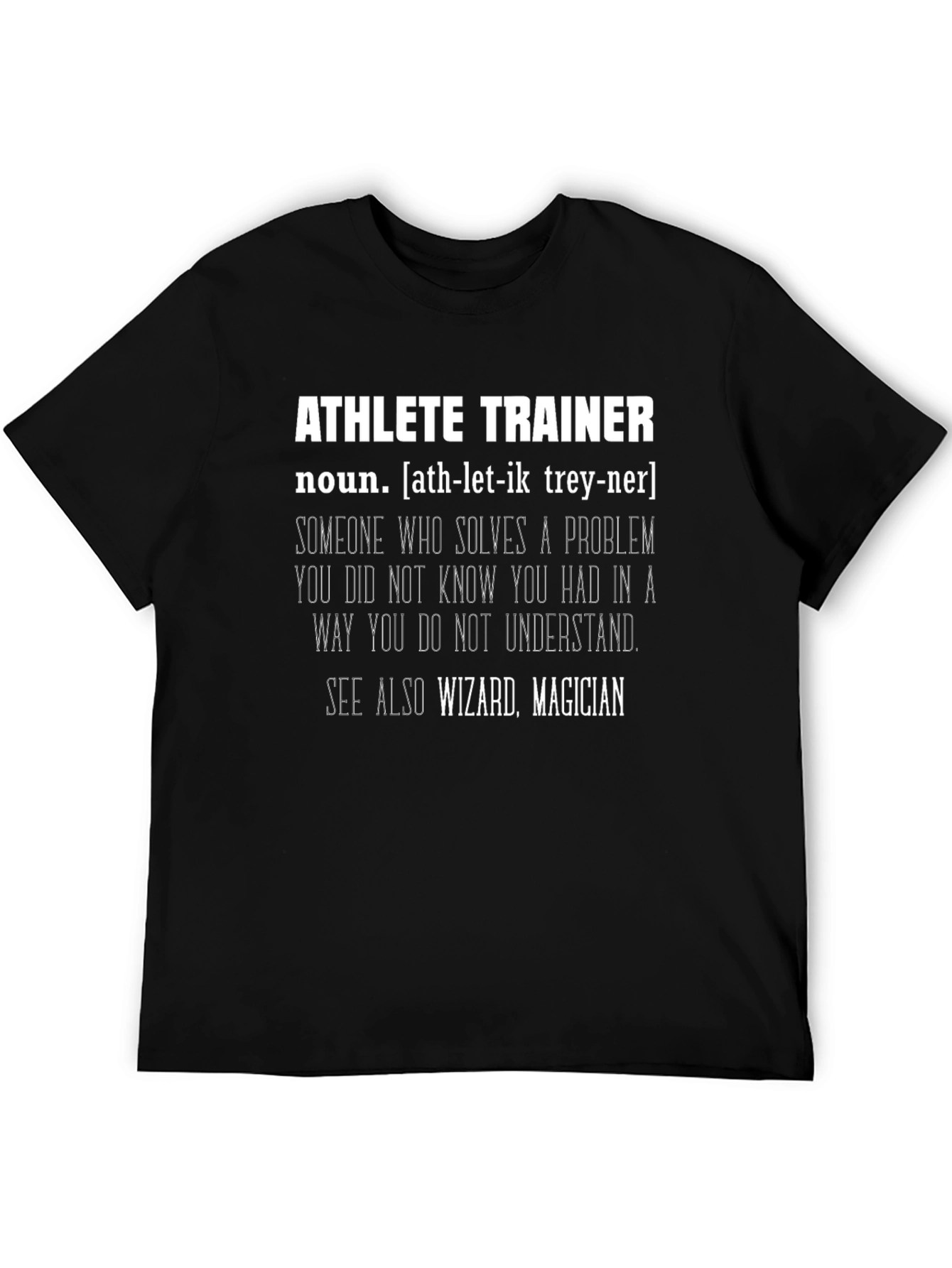 Athlete Trainer Definition T-Shirt