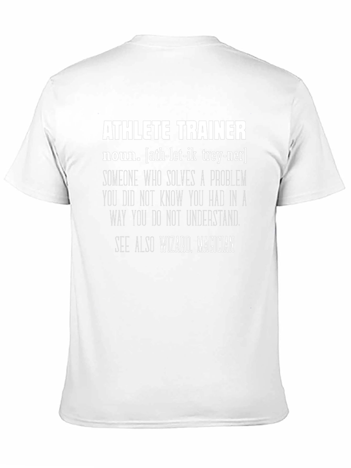 Athlete Trainer Definition T-Shirt