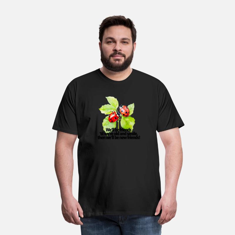 Ladybugs friendship quote funny BFF old senile