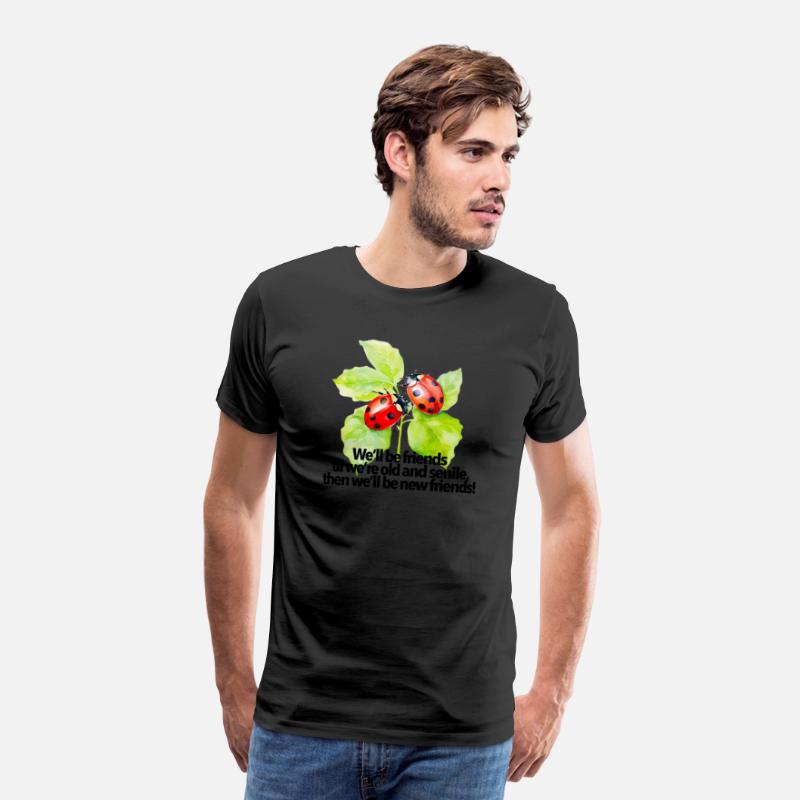 Ladybugs friendship quote funny BFF old senile