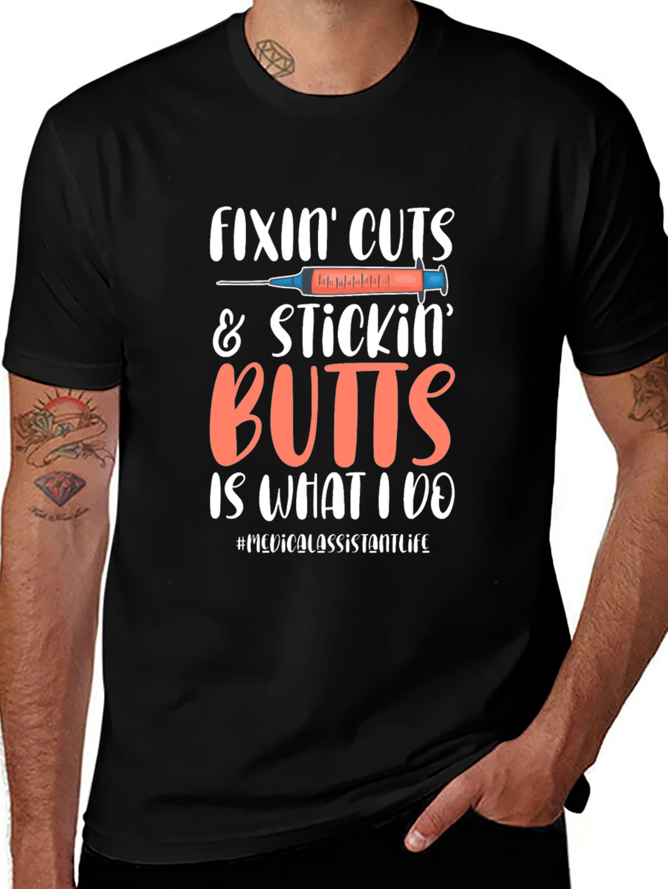 Fixin Cuts & Stickin Butts Medical Assistant T-Shirt