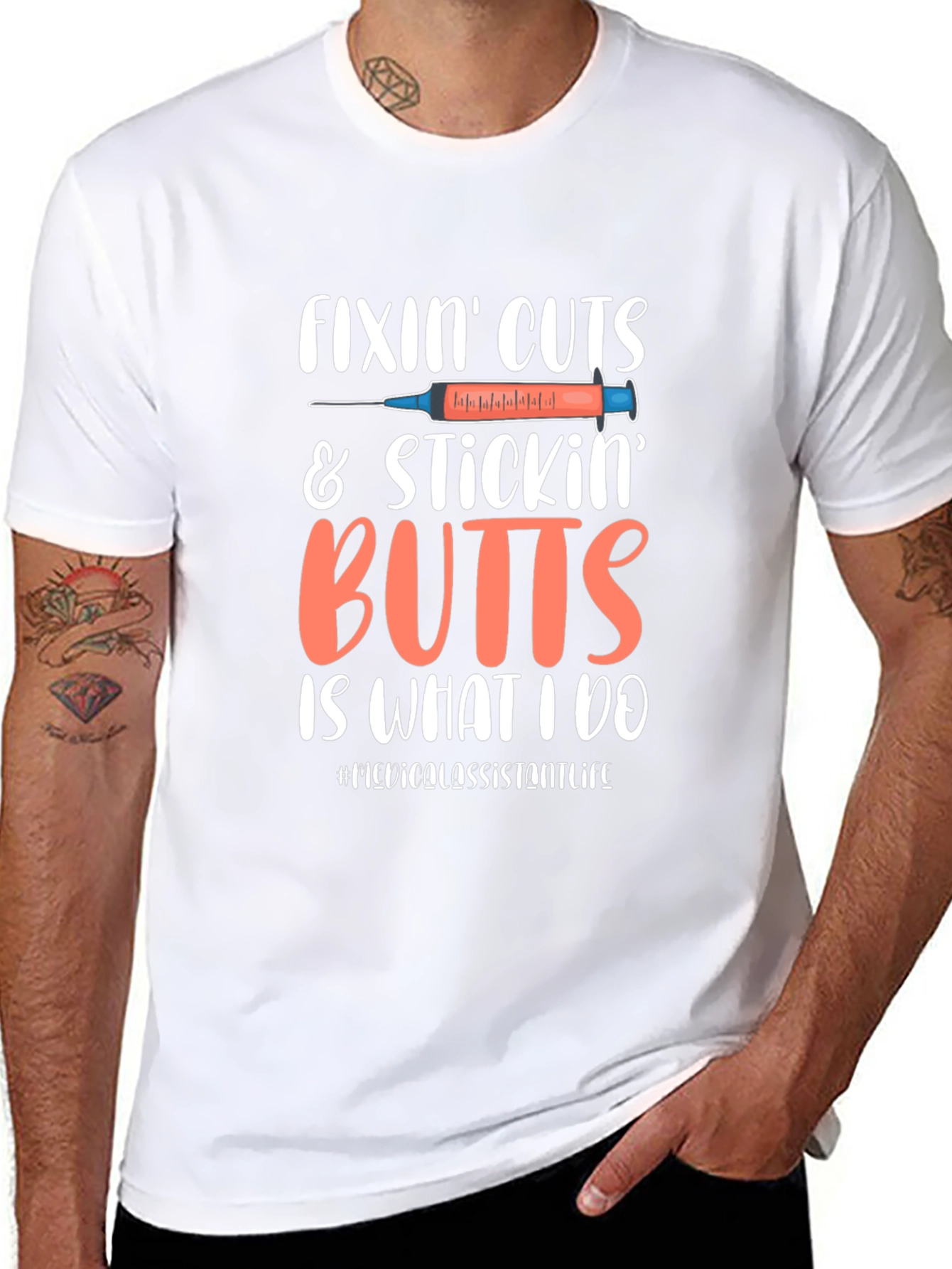 Fixin Cuts & Stickin Butts Medical Assistant T-Shirt