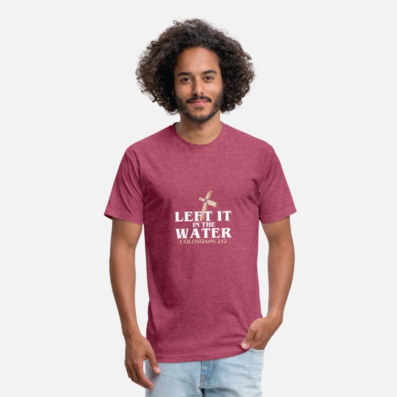 Left It In The Water Christian Religious Baptism