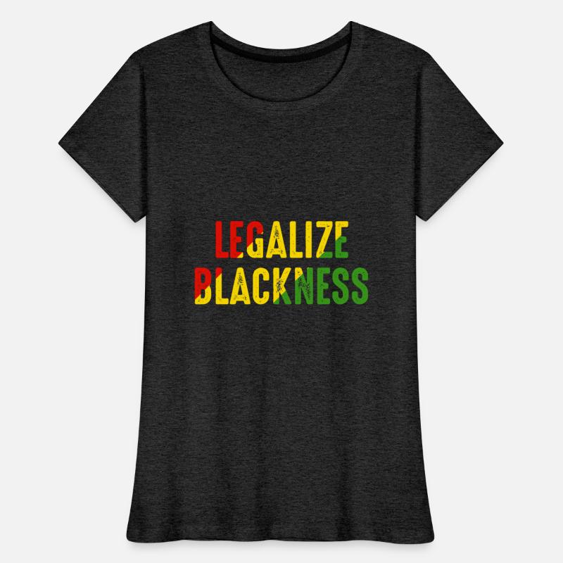 Legalize Blackness Black Pride Pro Black History