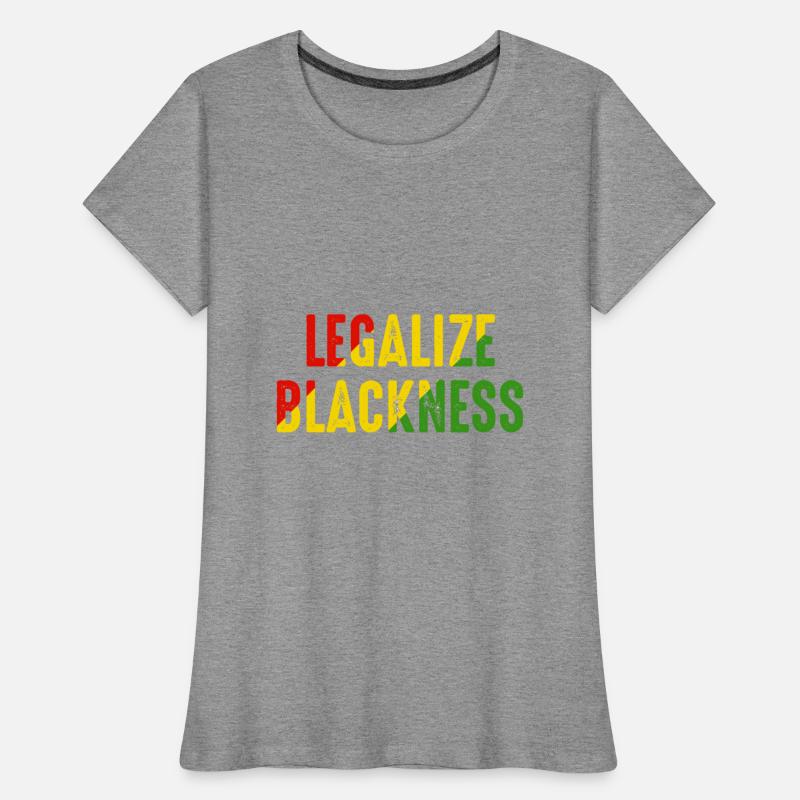 Legalize Blackness Black Pride Pro Black History