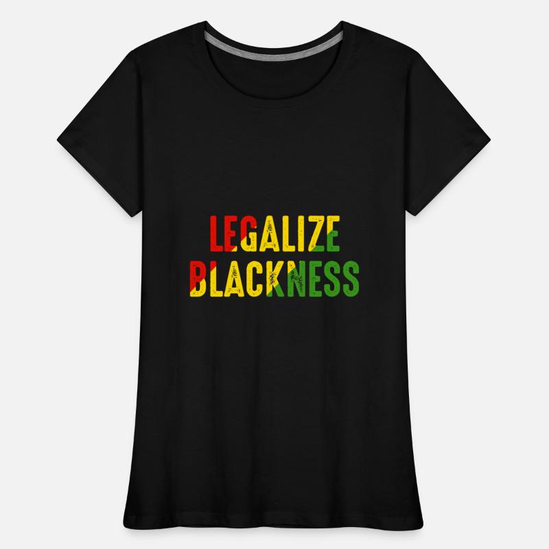 Legalize Blackness Black Pride Pro Black History
