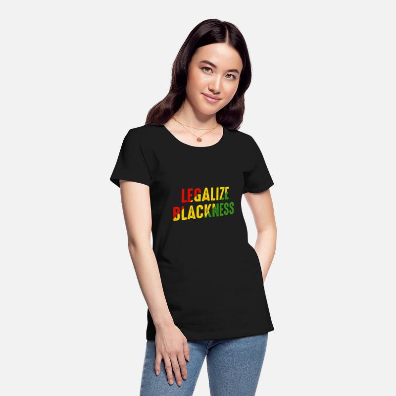 Legalize Blackness Black Pride Pro Black History