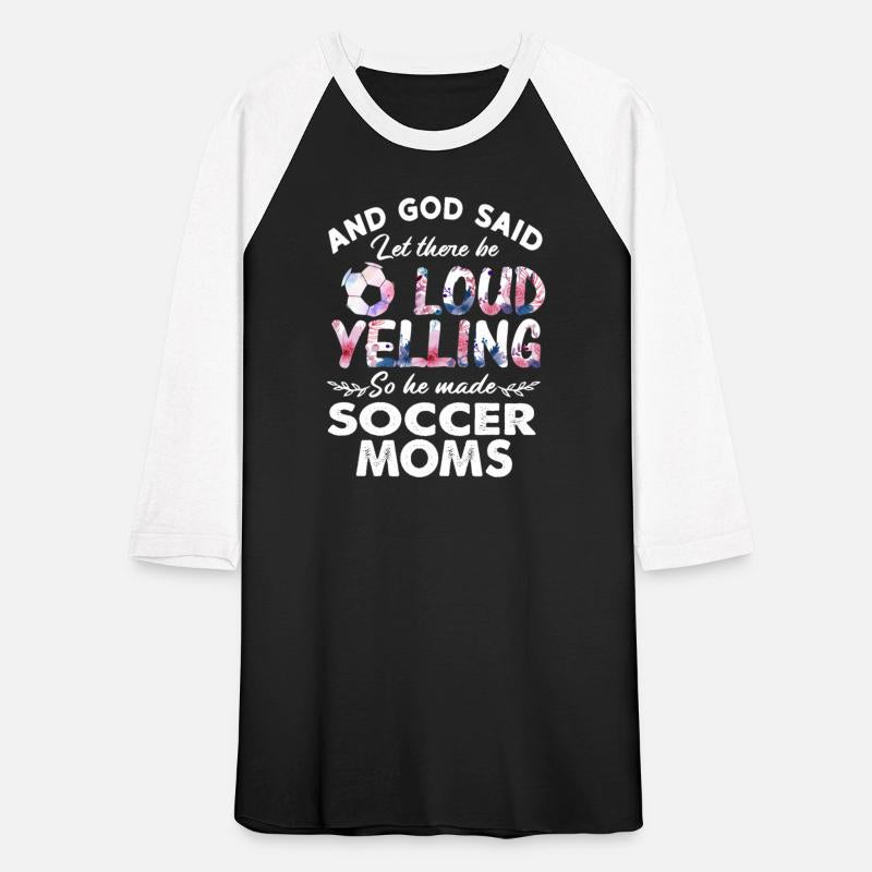 Let There Be Loud Yelling Soccer Moms