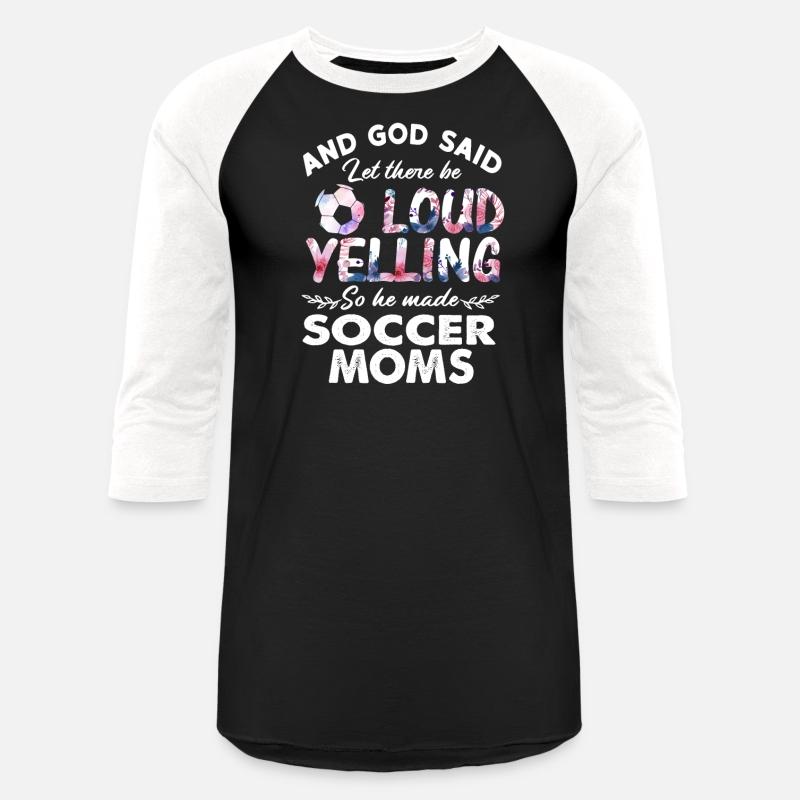 Let There Be Loud Yelling Soccer Moms