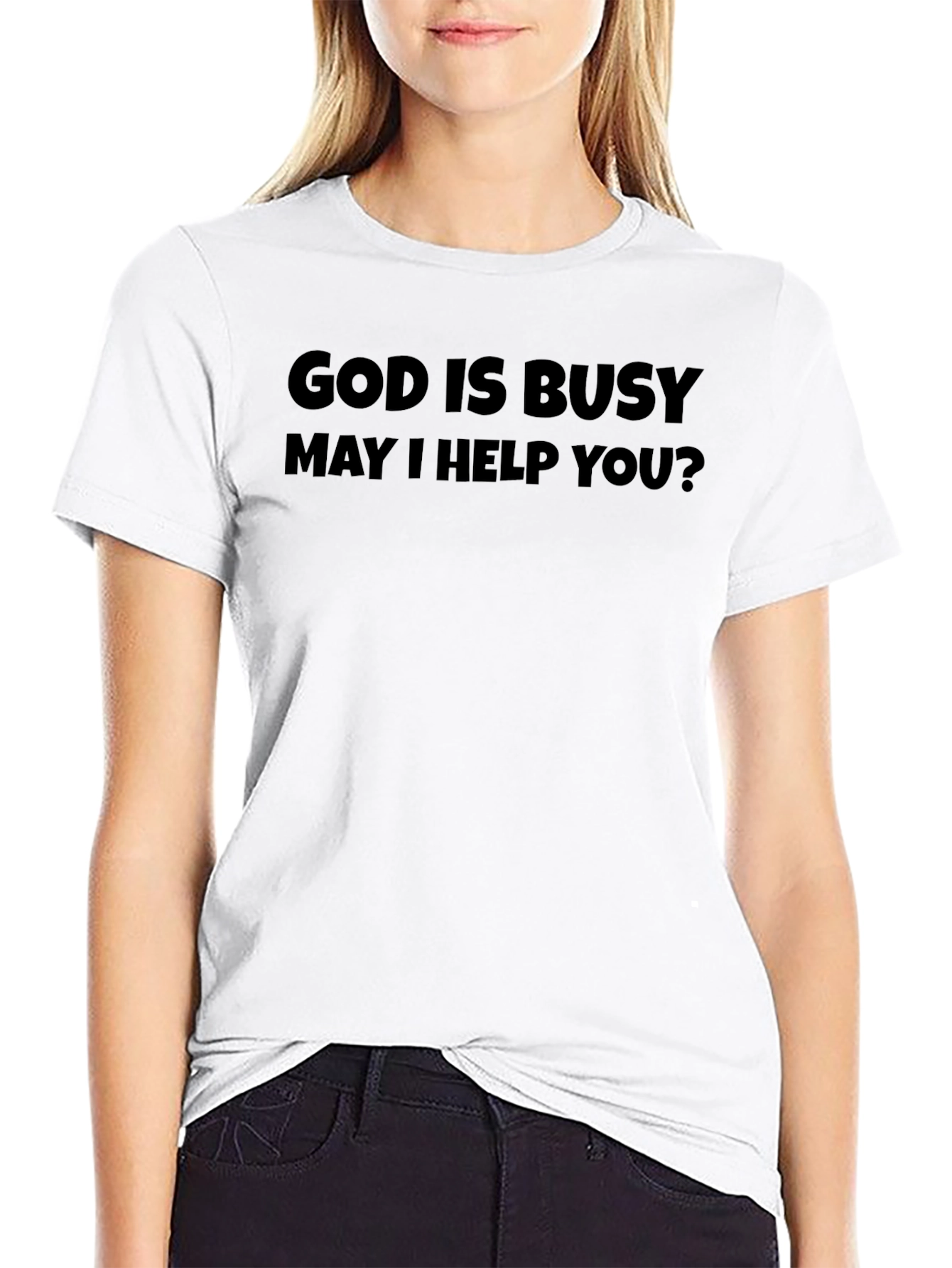 God Is Busy T-Shirt - Funny Novelty Tee