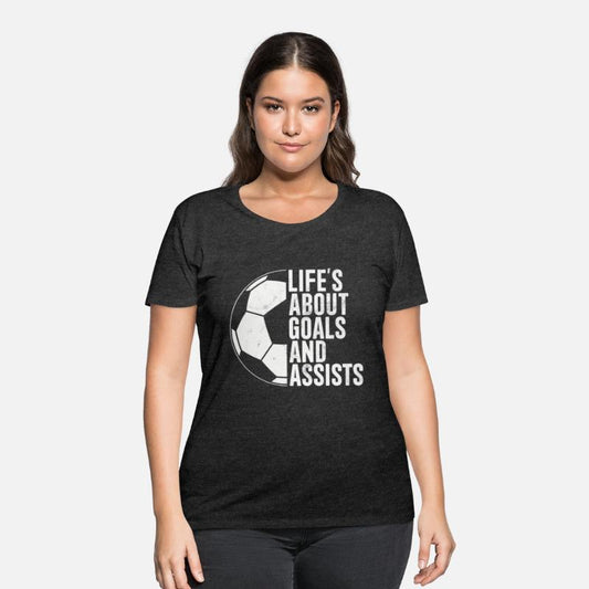 Life's About Goals And Assists Funny Soccer