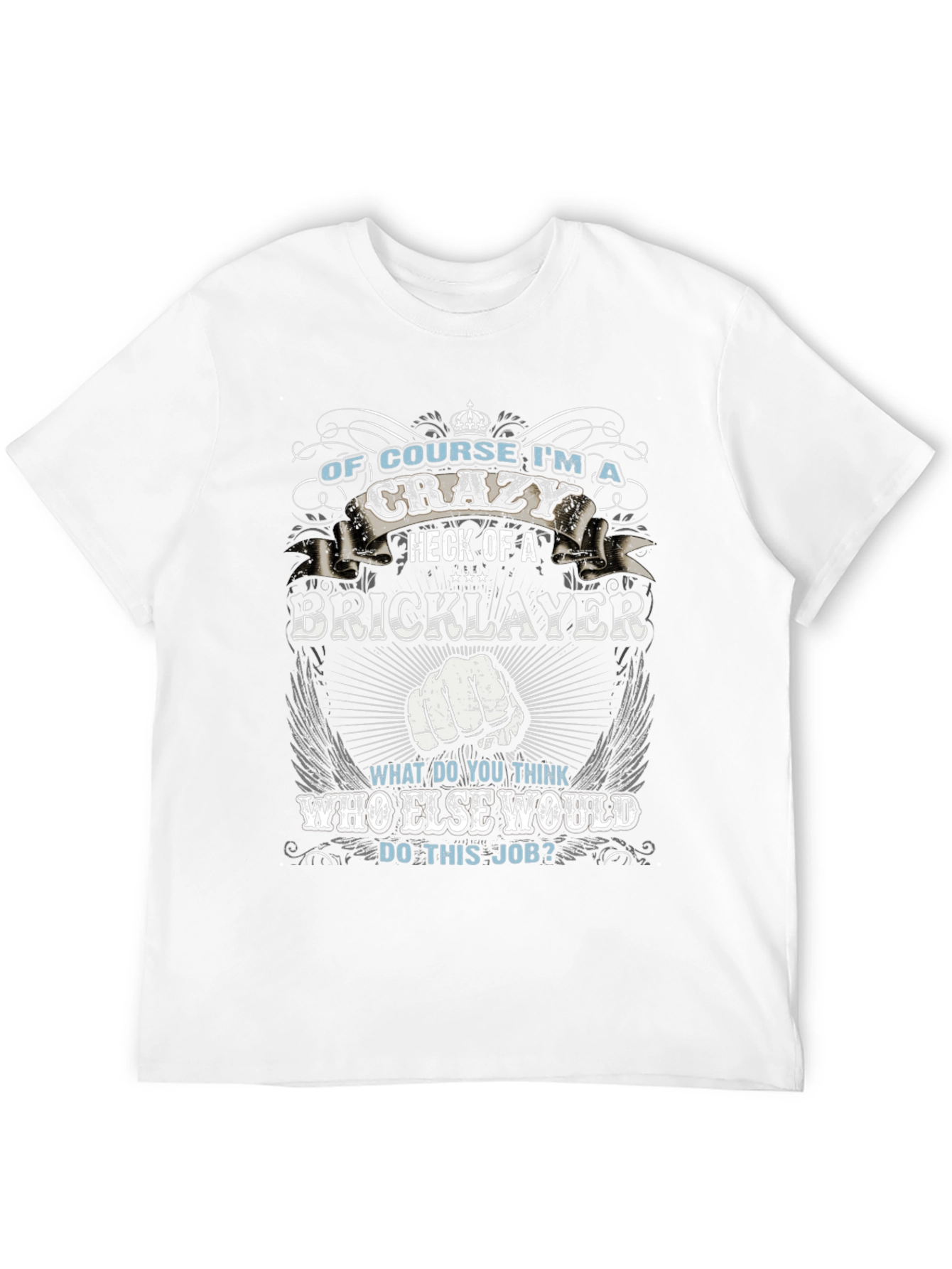 Crazy Bricklayer T-Shirt - Job Pride Tee