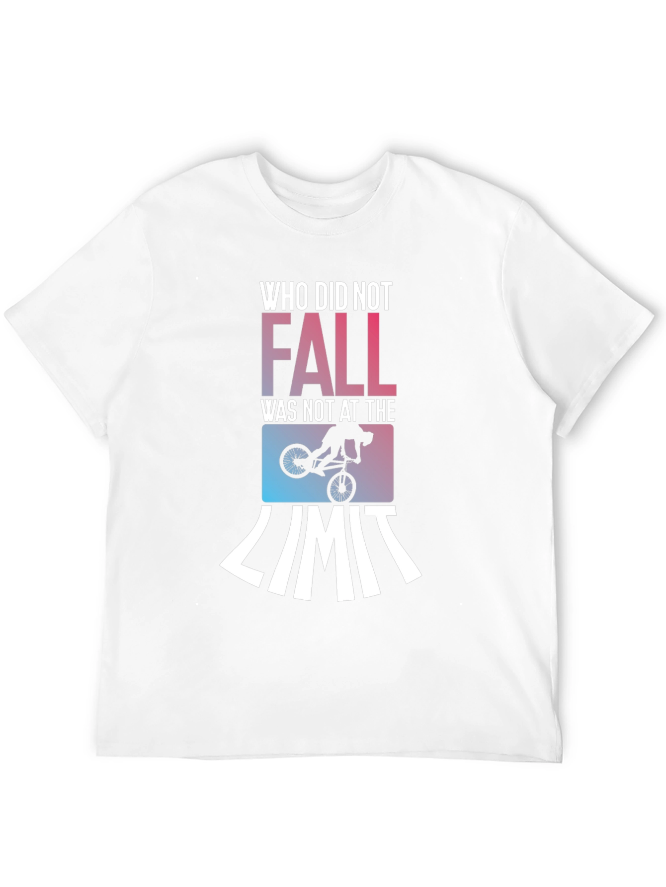 Who Did Not Fall T-Shirt - Mountain Bike Gift