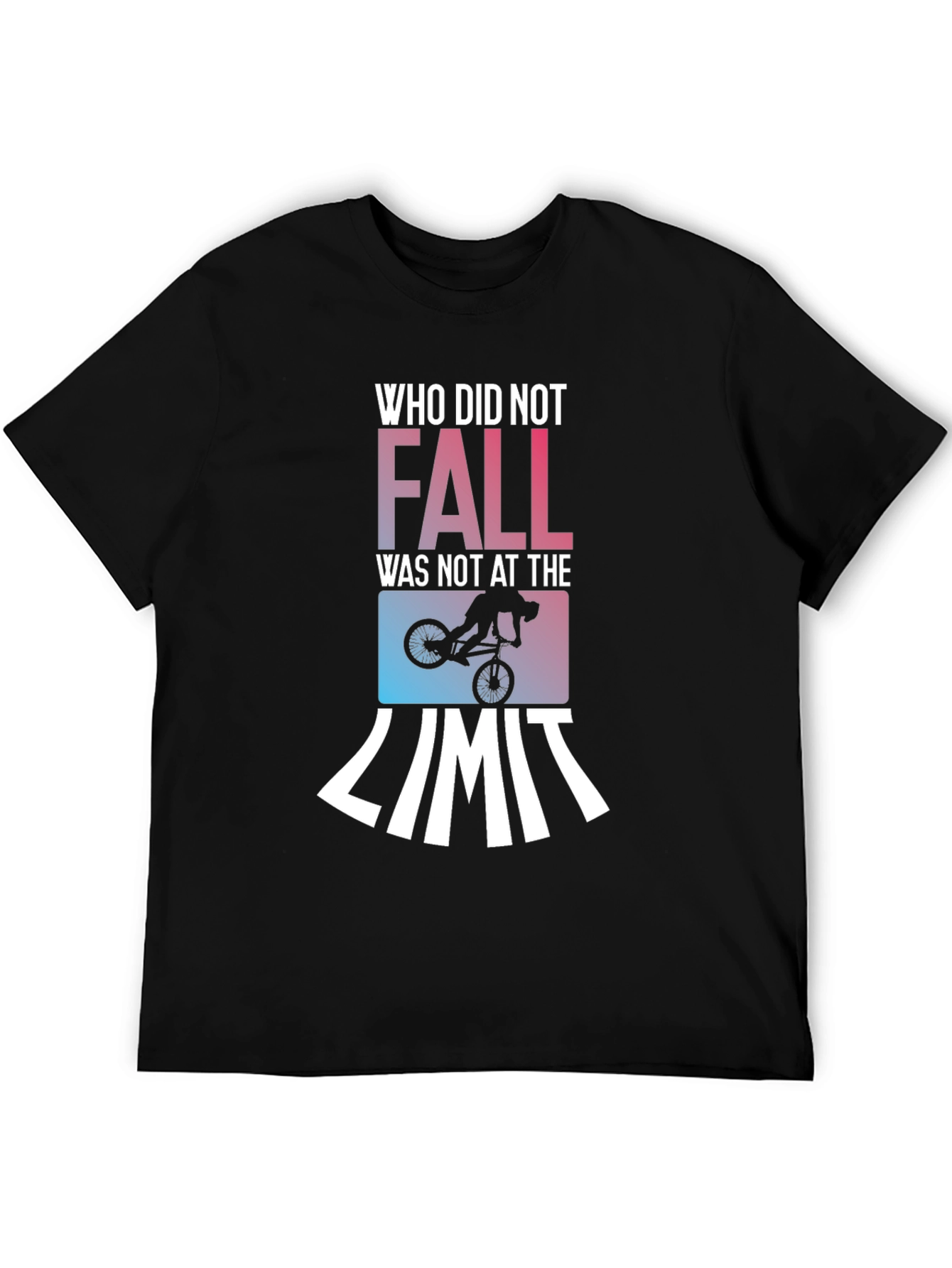 Who Did Not Fall T-Shirt - Mountain Bike Gift