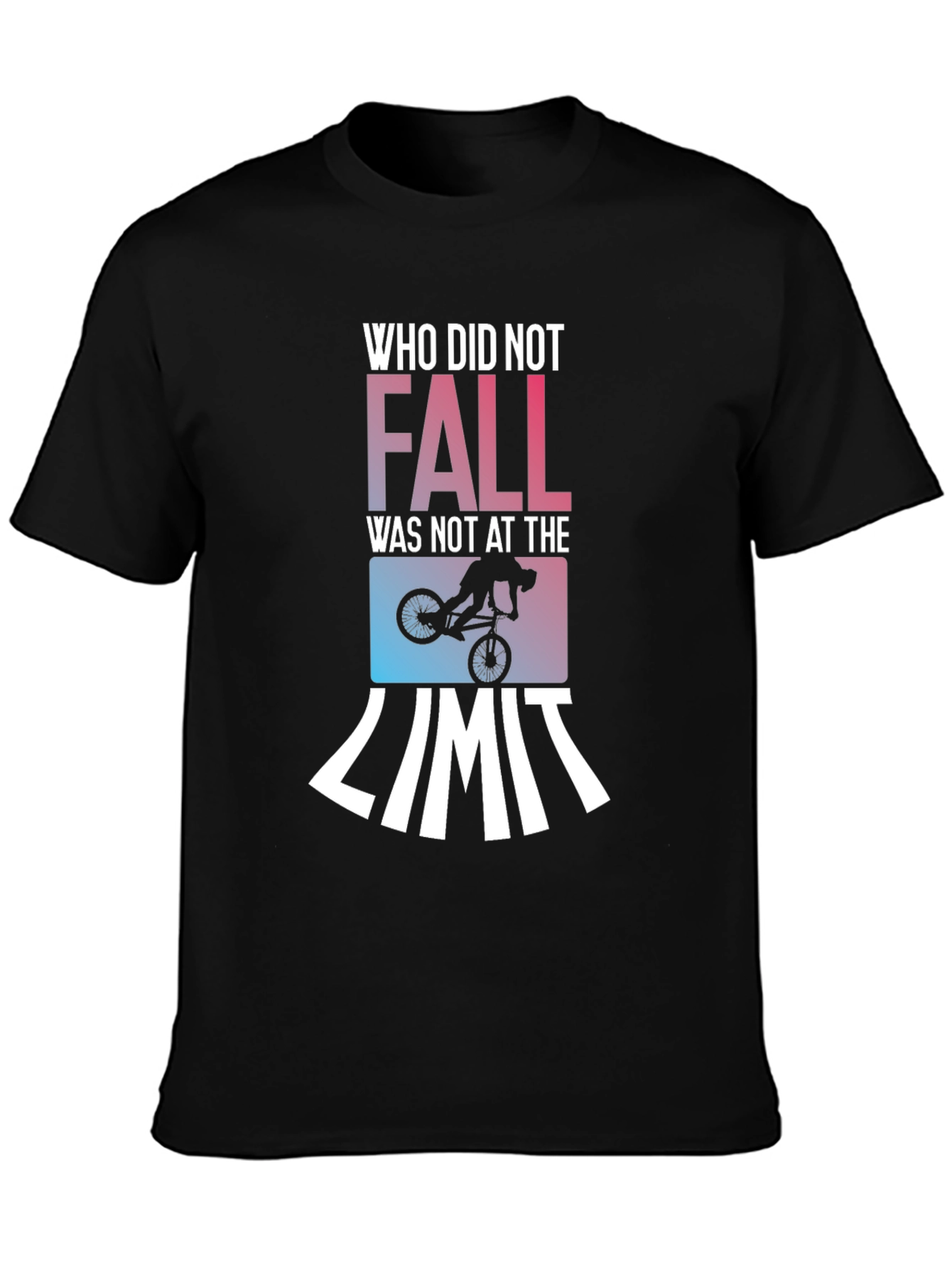 Who Did Not Fall T-Shirt - Mountain Bike Gift