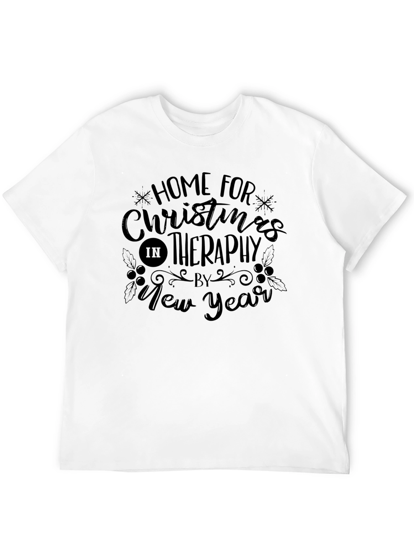 Home For Christmas In Therapy T-Shirt