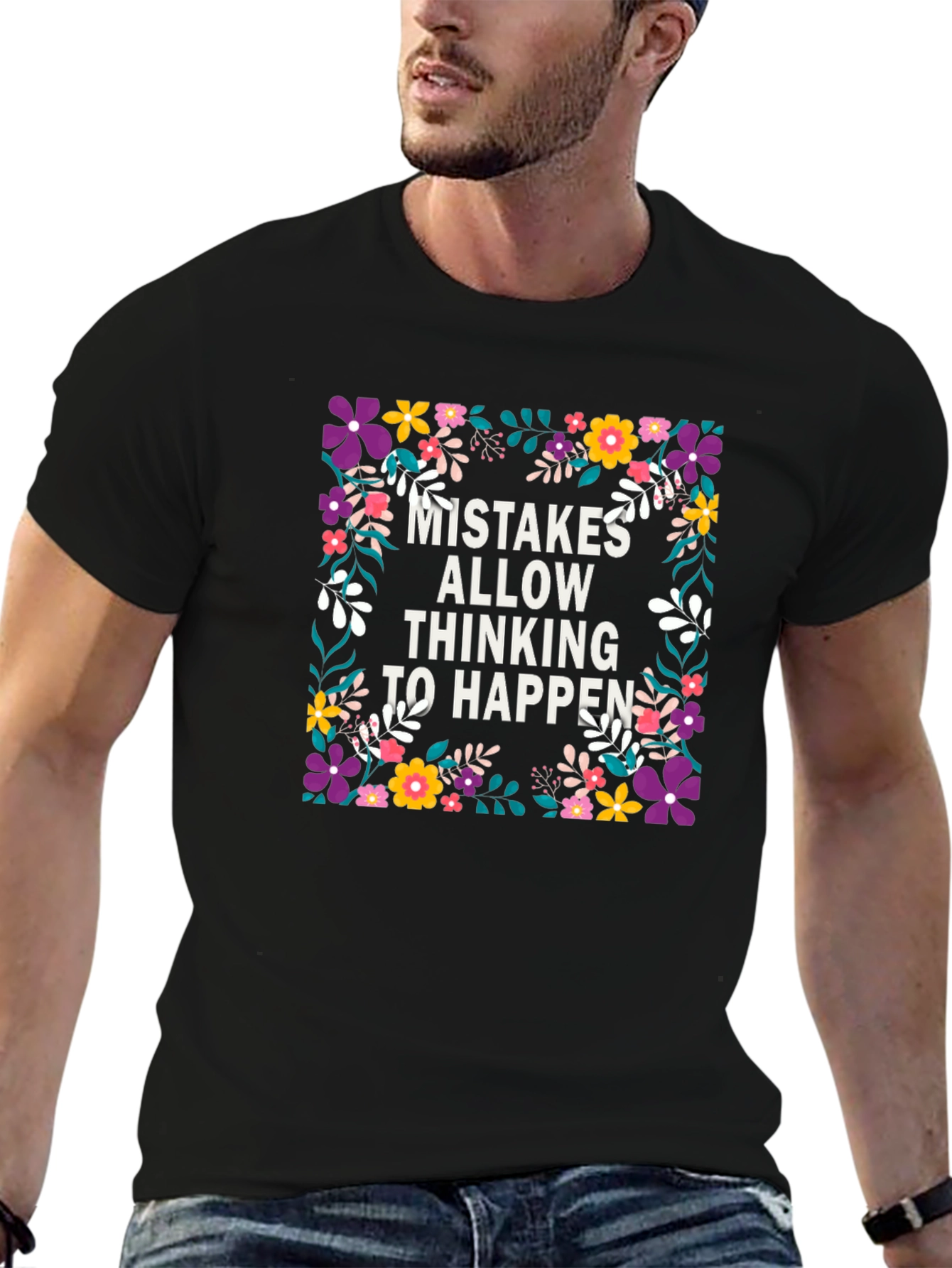 Mistakes Allow Thinking to Happen Floral T-Shirt