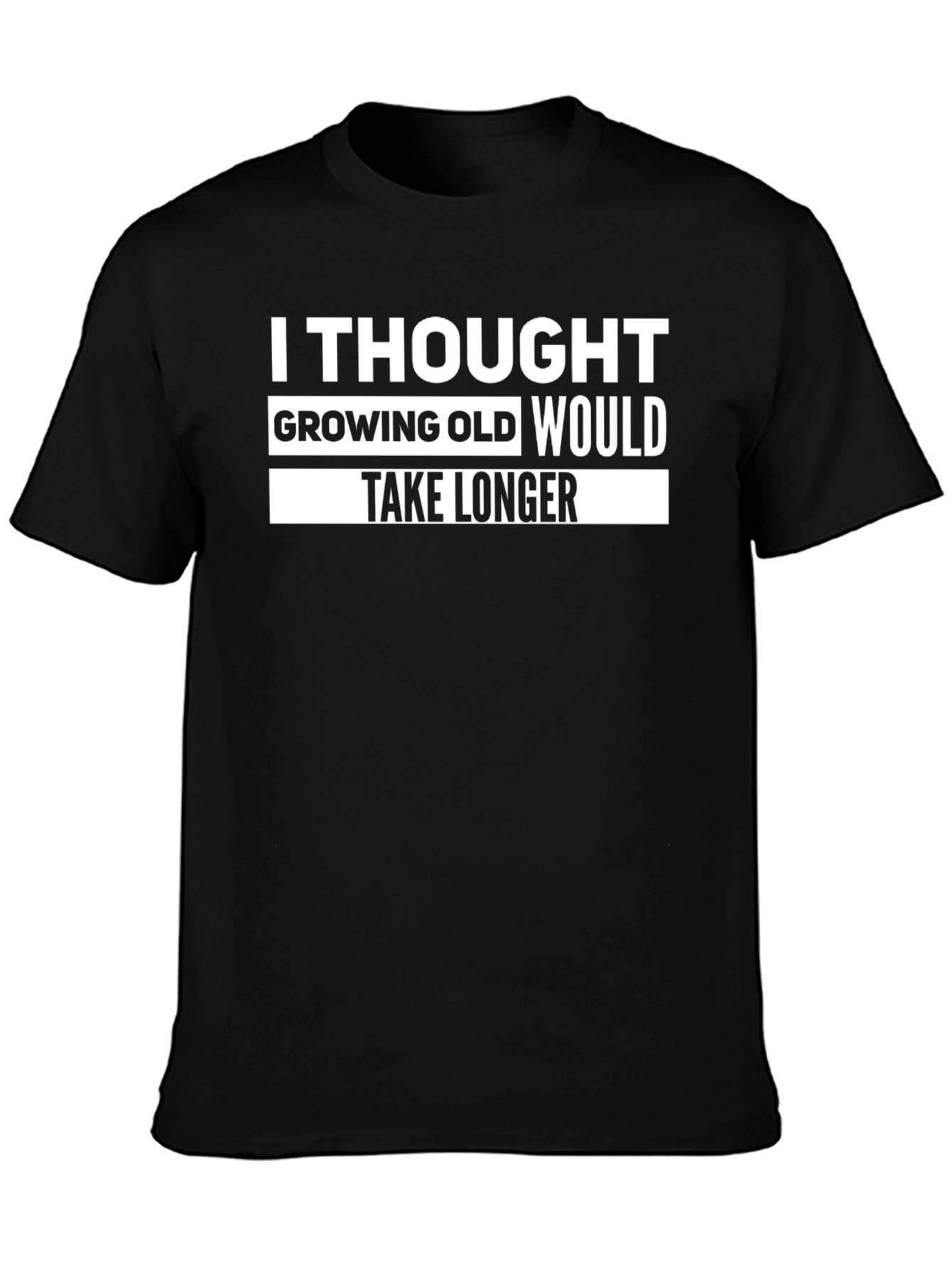 I Thought Growing Old T-Shirt