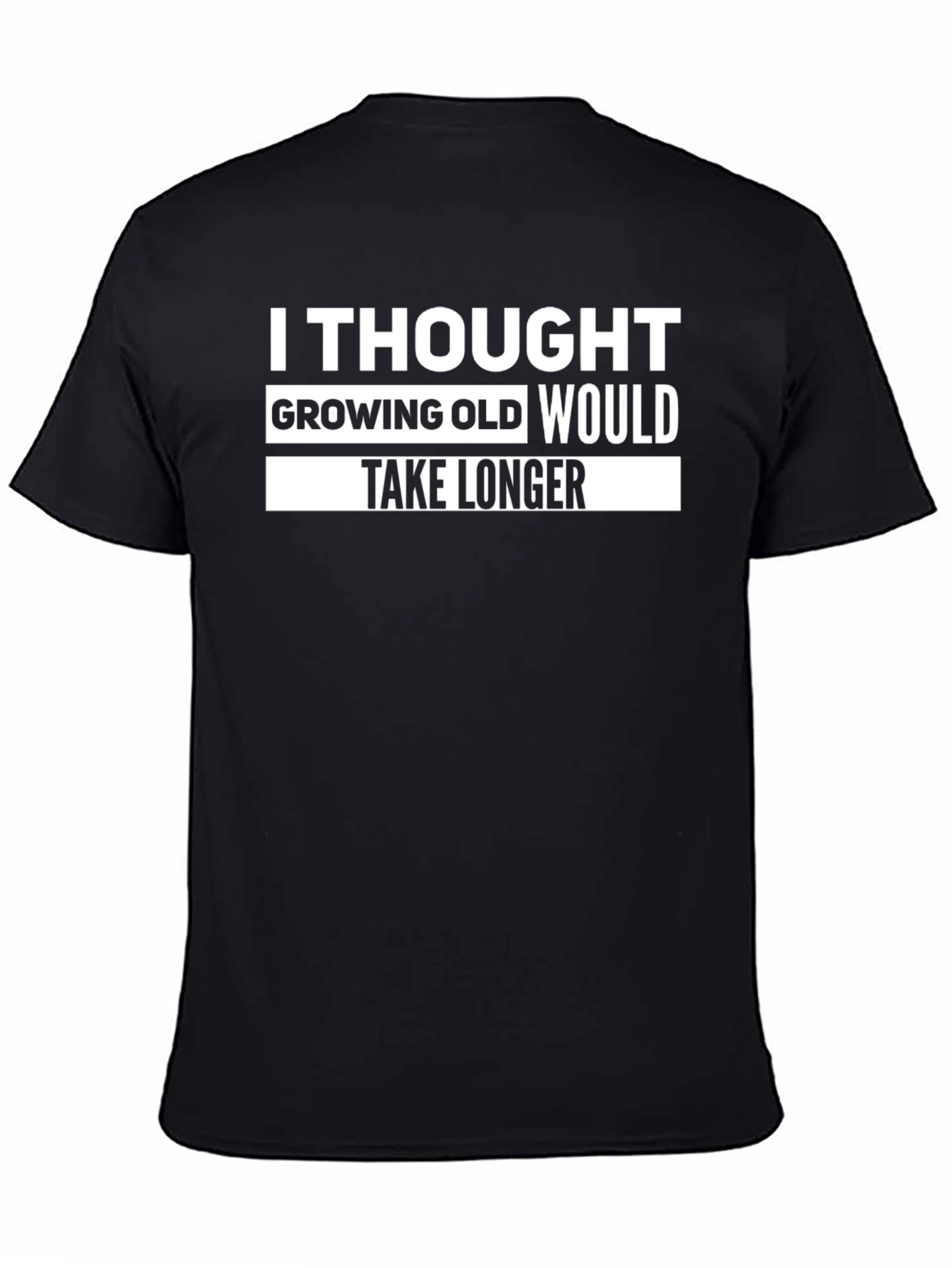 I Thought Growing Old T-Shirt