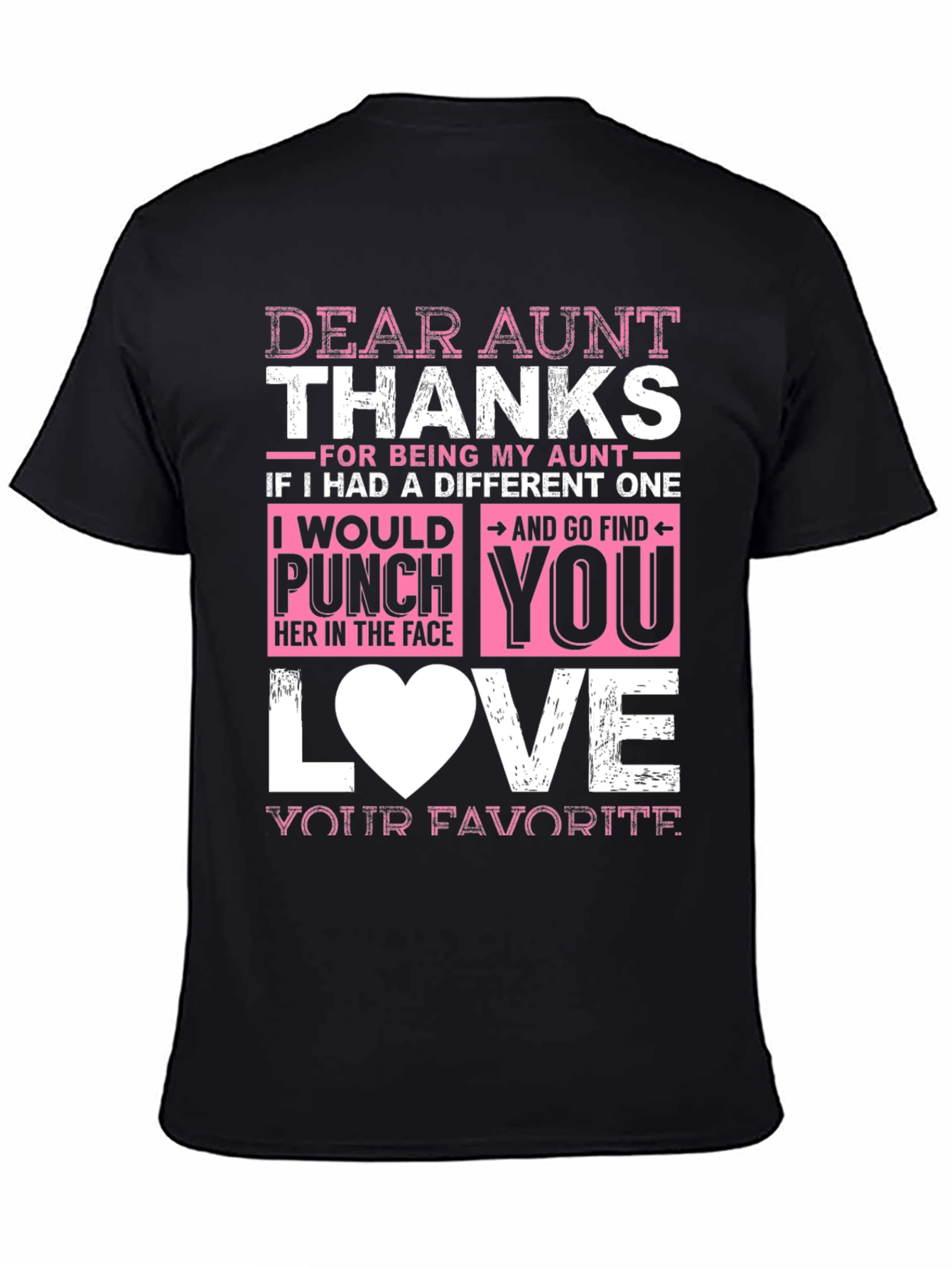 Dear Aunt Thanks T-Shirt Funny Auntie Gift