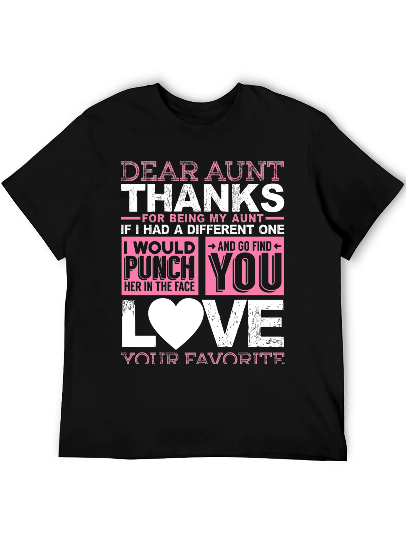 Dear Aunt Thanks T-Shirt Funny Auntie Gift