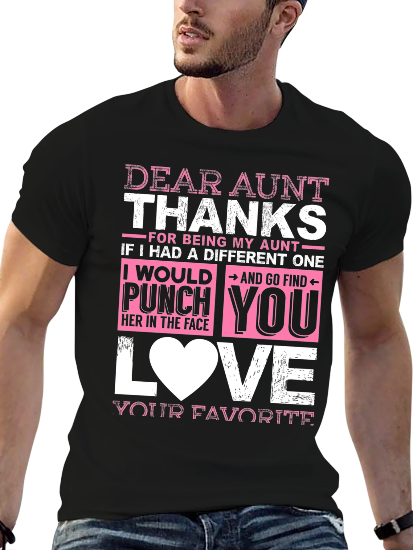Dear Aunt Thanks T-Shirt Funny Auntie Gift