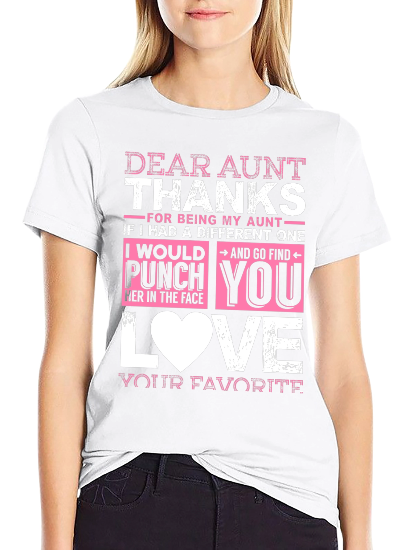 Dear Aunt Thanks T-Shirt Funny Auntie Gift