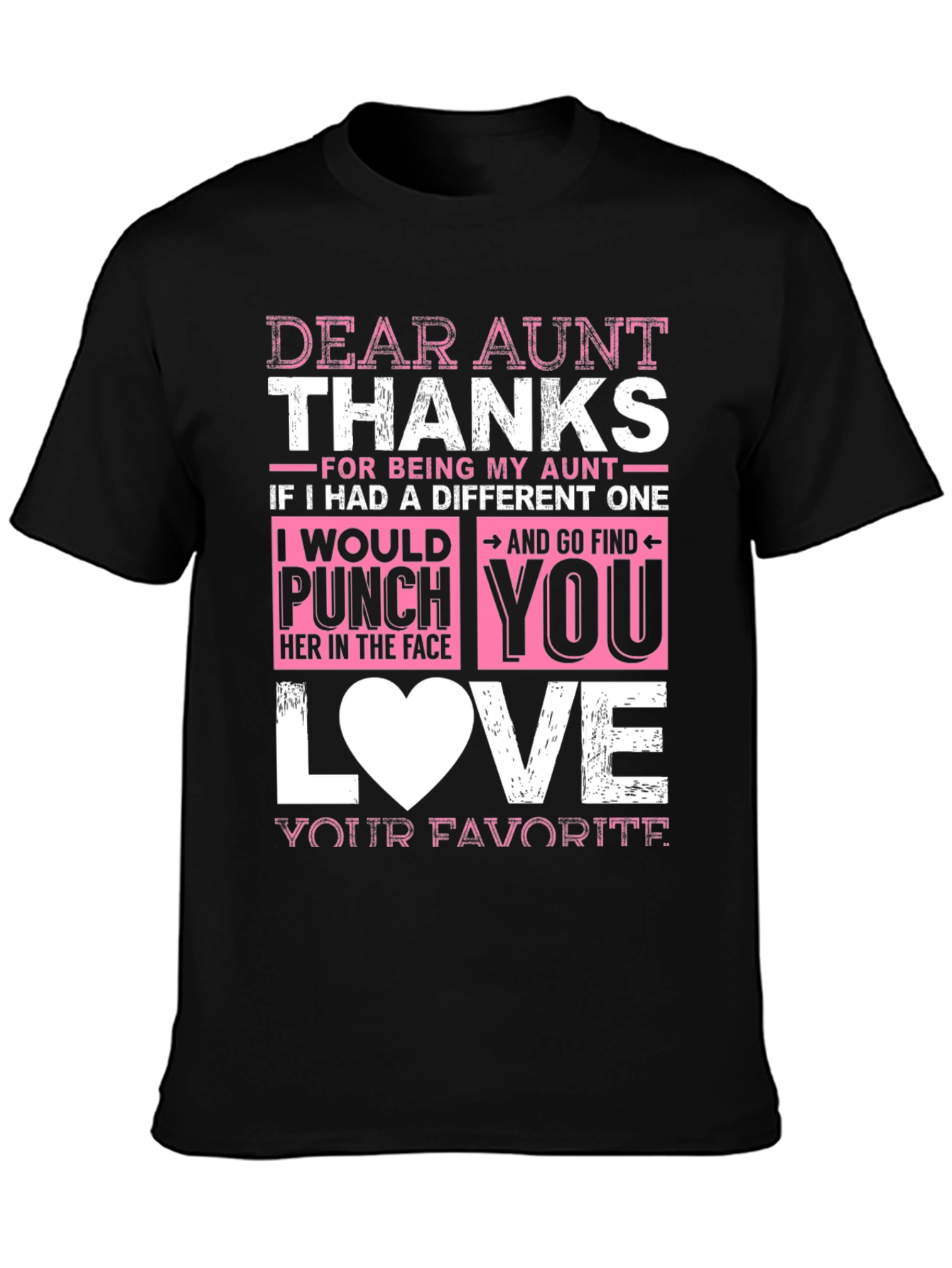 Dear Aunt Thanks T-Shirt Funny Auntie Gift