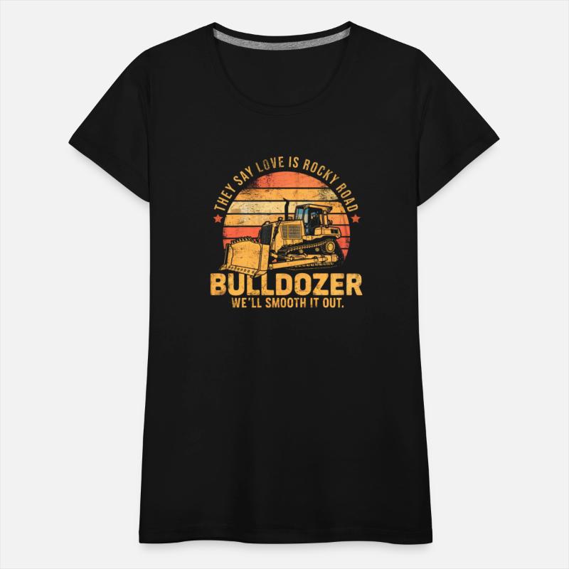 Love Is Rocky Road But Bulldozer Can Smooth It Out