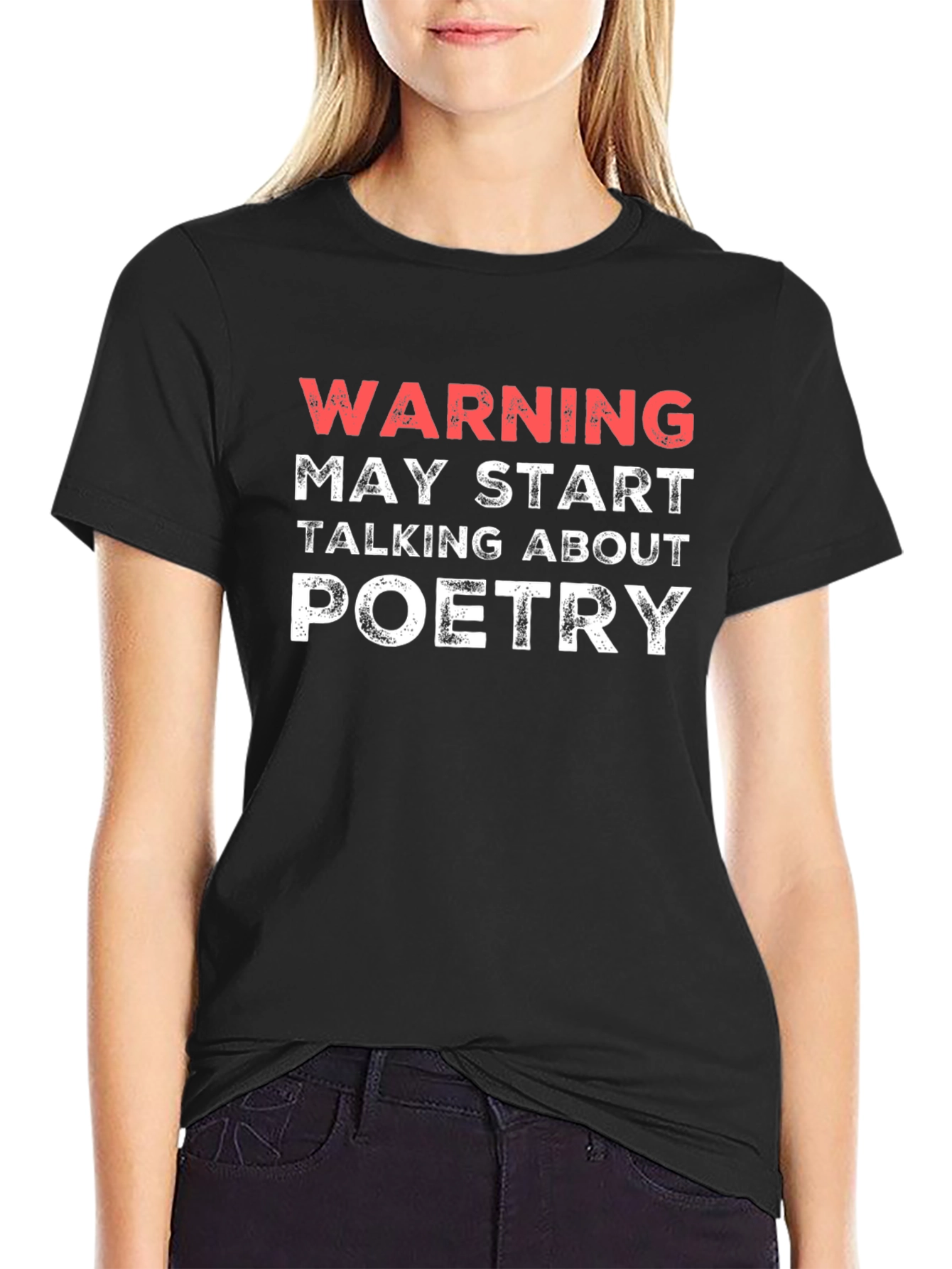 Warning May Start Talking About Poetry T-Shirt