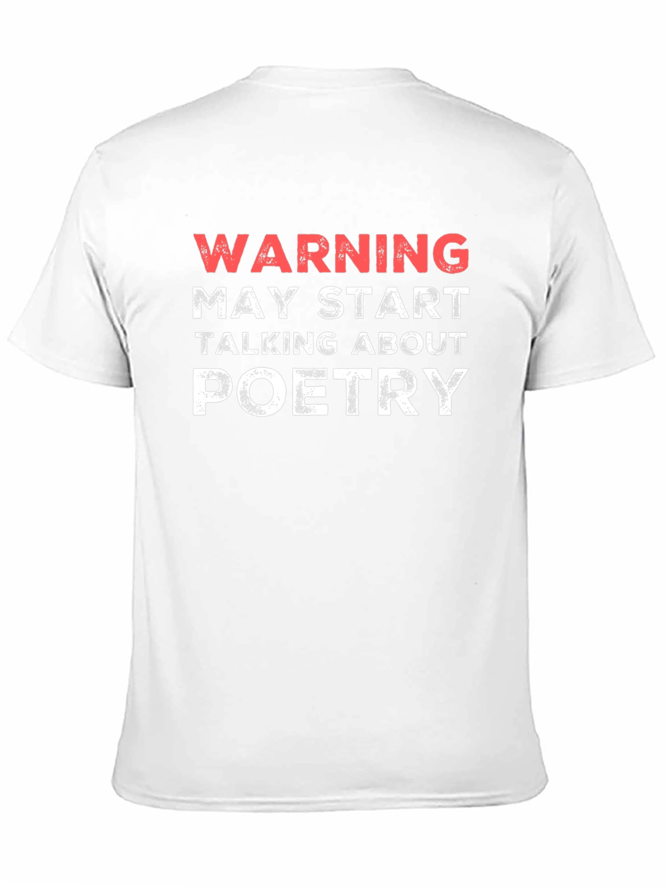 Warning May Start Talking About Poetry T-Shirt