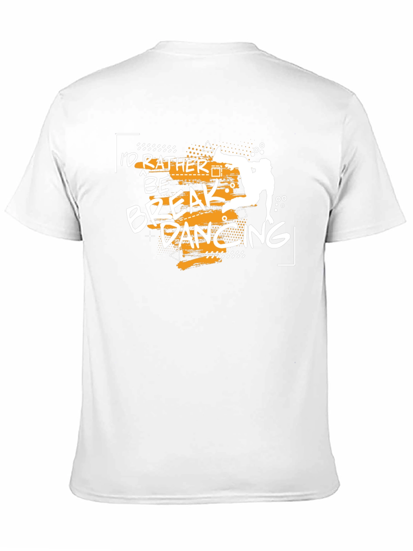 Breakdancing T-Shirt - Id Rather Be Breakdancing