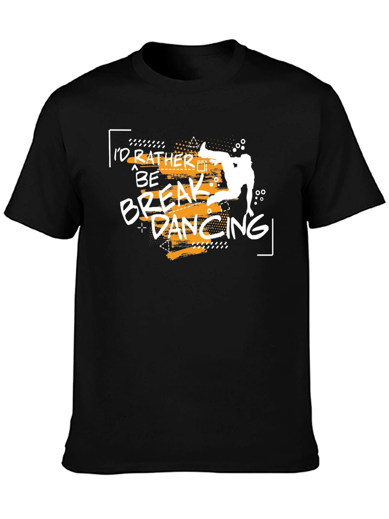 Breakdancing T-Shirt - Id Rather Be Breakdancing