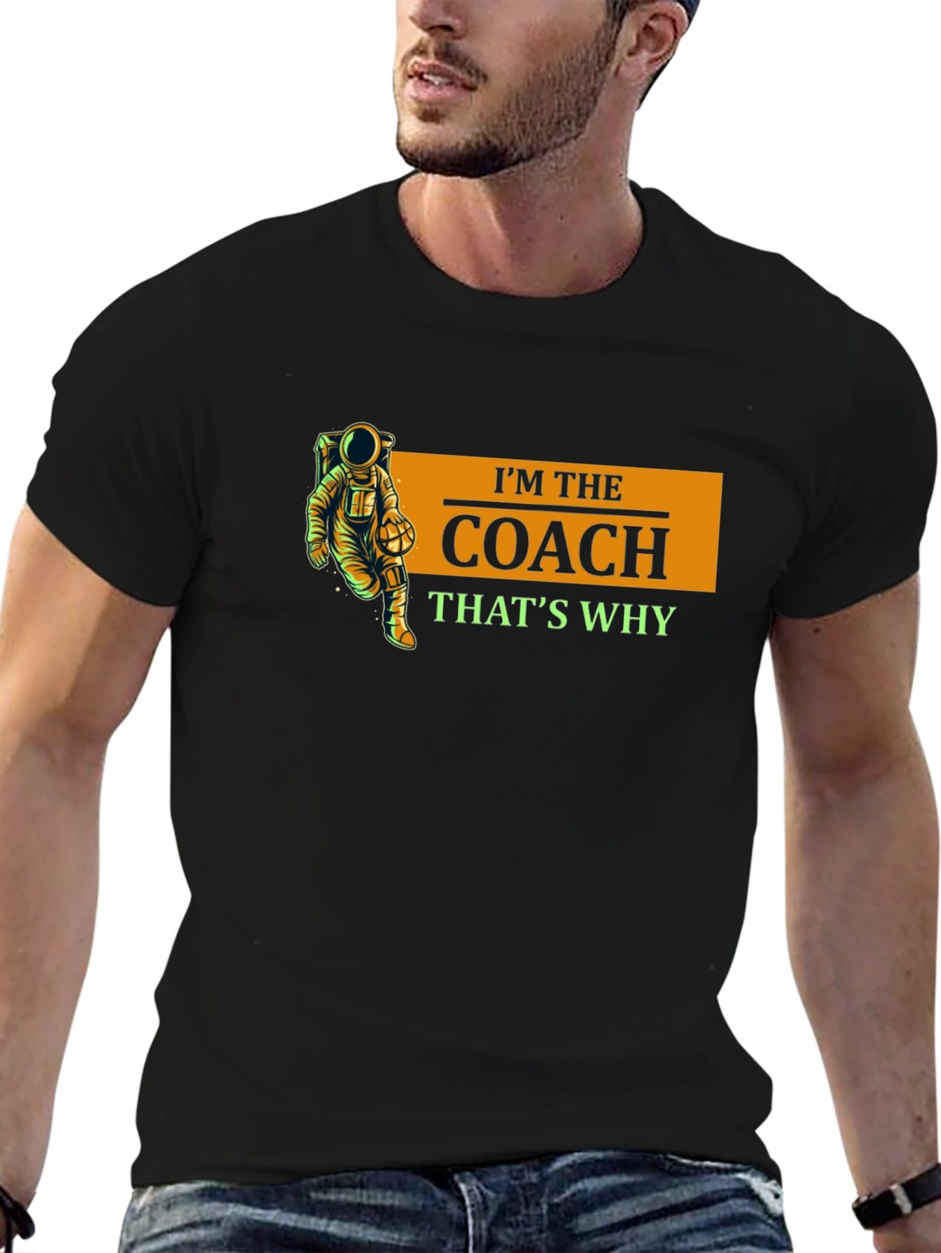 Im The Coach Thats Why Black T-Shirt