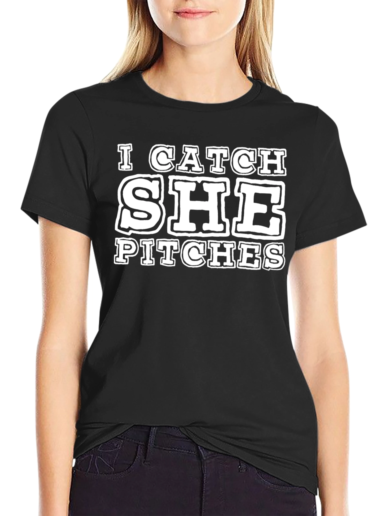I Catch SHE Pitches Black T-Shirt