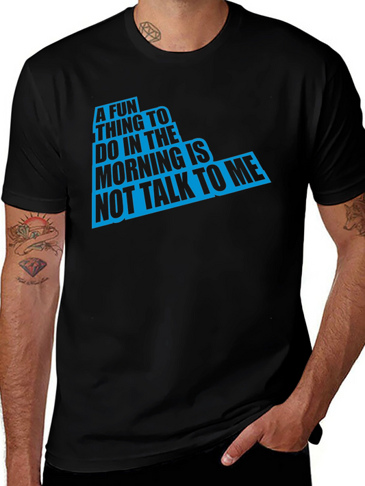 Funny Graphic Tee: A Fun Thing To Do In The Morning Black T-Shirt