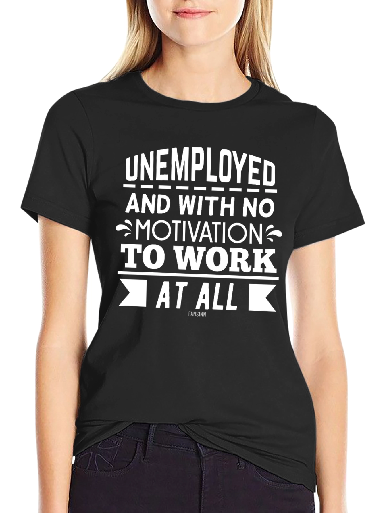 Unemployed & No Motivation T-Shirt
