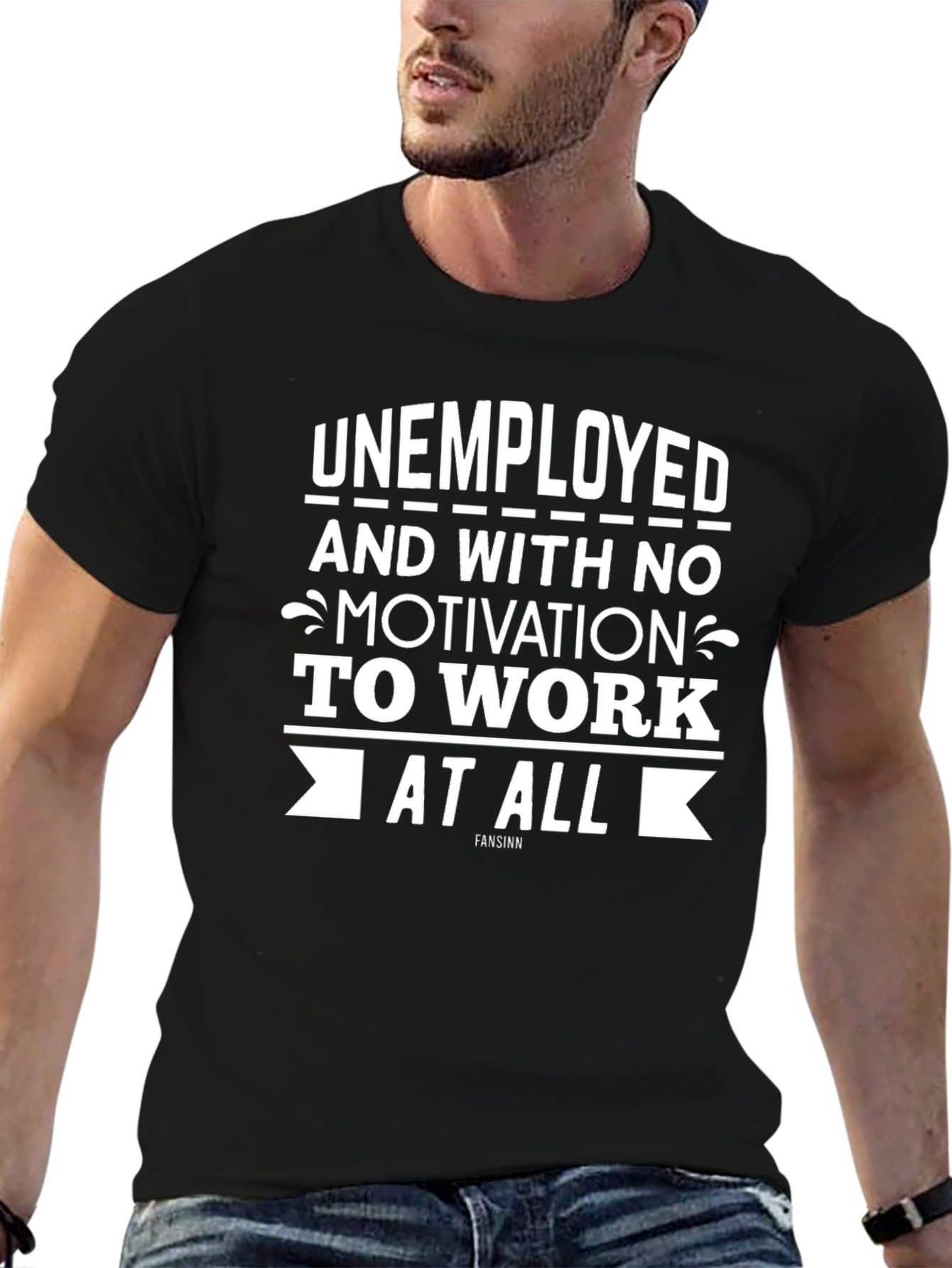 Unemployed & No Motivation T-Shirt