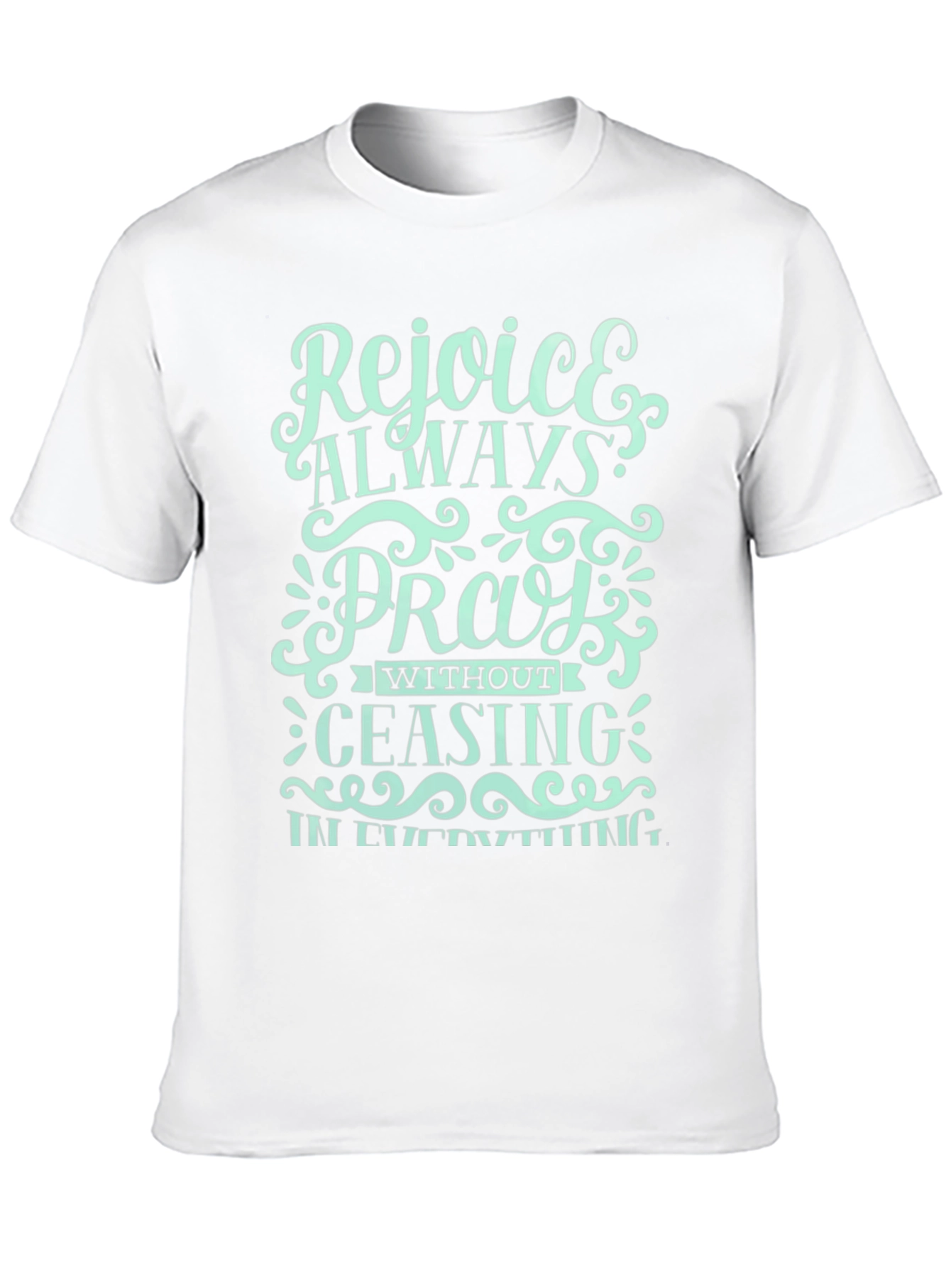Rejoice Always Graphic T-Shirt