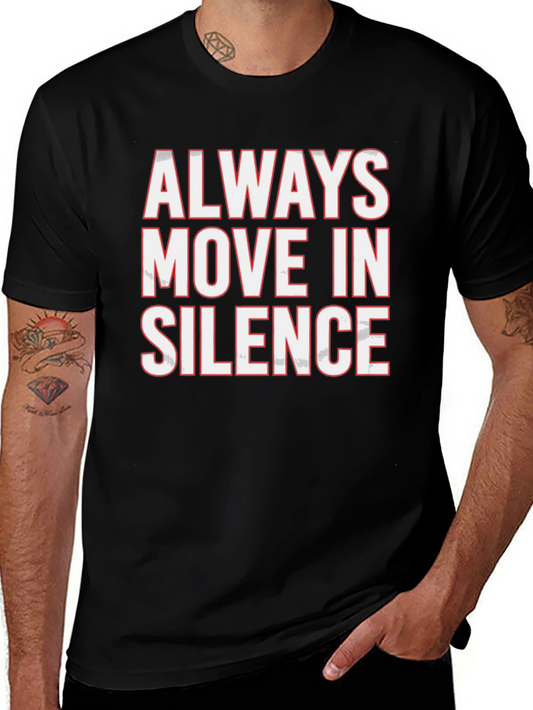 Always Move in Silence Graphic Tee