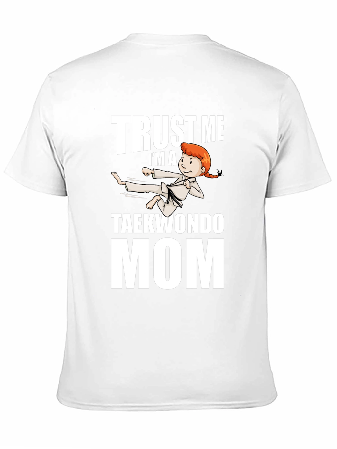 Trust Me Taekwondo Mom Black T-Shirt