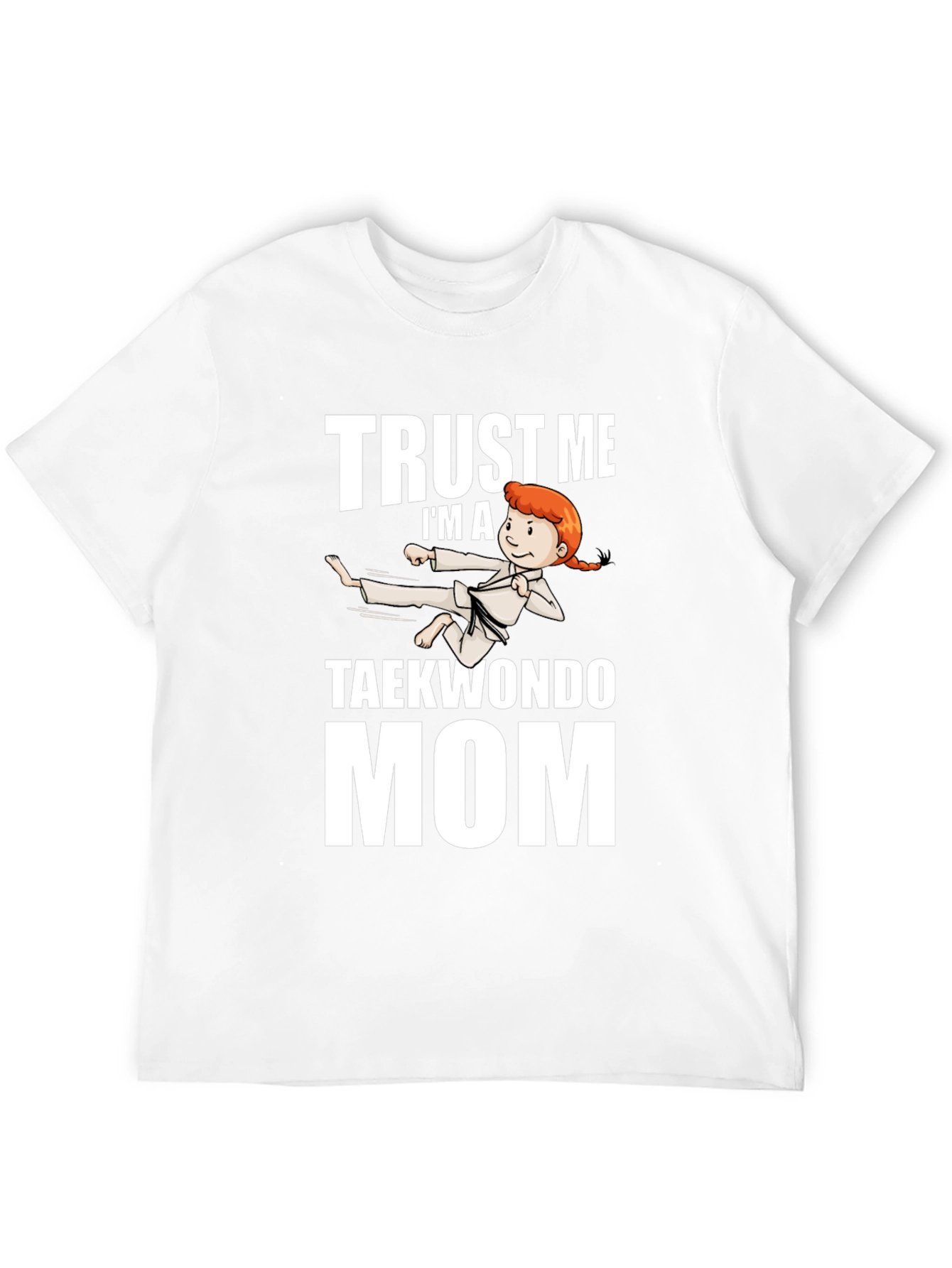 Trust Me Taekwondo Mom Black T-Shirt